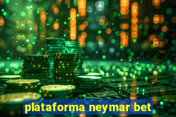 plataforma neymar bet